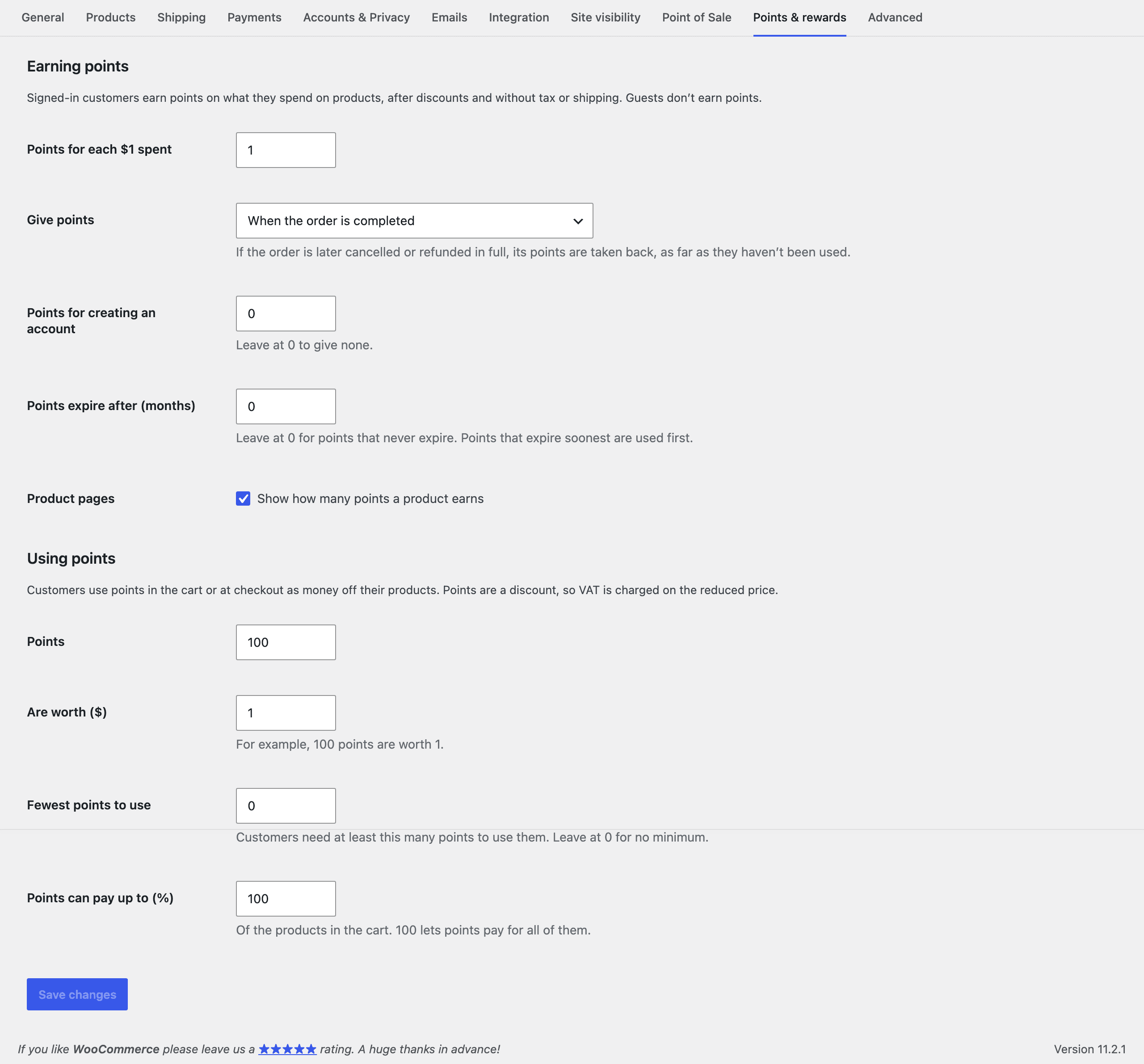 WooCommerce settings → Points & rewards: points per $1 spent, when to give them, sign-up points, expiry, what points are worth and how much of an order they can pay.